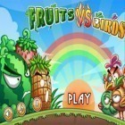 Скачать игру Fruits vs. Birds бесплатно и Street cat fighter для iPhone и iPad.