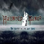 Скачать игру Haunted Manor – The Secret of the Lost Soul бесплатно и Death race: The game для iPhone и iPad.