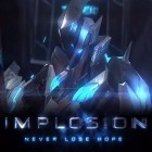 Скачать игру Implosion: Never lose hope бесплатно и Dinosaur Slayer для iPhone и iPad.