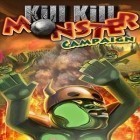 Скачать игру Kill Kill Monster Campaign бесплатно и Spy mouse для iPhone и iPad.