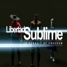 Скачать игру Libertad sublime бесплатно и Final Run для iPhone и iPad.