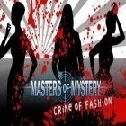 Скачать игру Masters of Mystery: Crime of Fashion (Full) бесплатно и Angry Birds Halloween для iPhone и iPad.