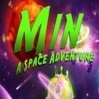 Скачать игру Min - A Space Adventure бесплатно и Chicken Racer для iPhone и iPad.