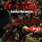Скачать игру Run or Die: Zombie City Escape бесплатно и Time jump для iPhone и iPad.