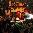Скачать игру Shoot Many Zombies! бесплатно и Contract Killer: Zombies для iPhone и iPad.