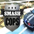 Скачать игру Smash cops бесплатно и Non Flying Soldiers для iPhone и iPad.