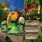 Скачать игру Smash These Aliens бесплатно и Gardenscapes для iPhone и iPad.