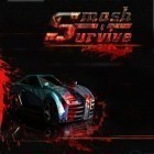 Скачать игру Smash&Survive бесплатно и Touchgrind Skate 2 для iPhone и iPad.