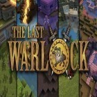 Скачать игру The last warlock бесплатно и Sortee для iPhone и iPad.