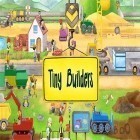 Скачать игру Tiny builders бесплатно и Clarc для iPhone и iPad.