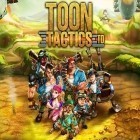 Скачать игру Toon tactics бесплатно и Yamm для iPhone и iPad.