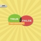 Скачать игру True or False - Test Your Wits! бесплатно и Robinson для iPhone и iPad.