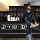 Скачать игру Urban Wakeboarding 3D Plus бесплатно и Zombie highway для iPhone и iPad.